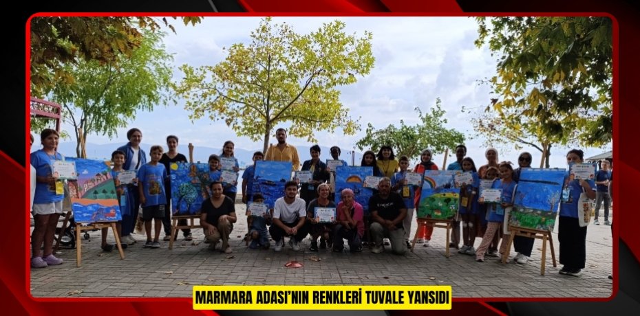Marmara Adası’nın renkleri tuvale yansıdı