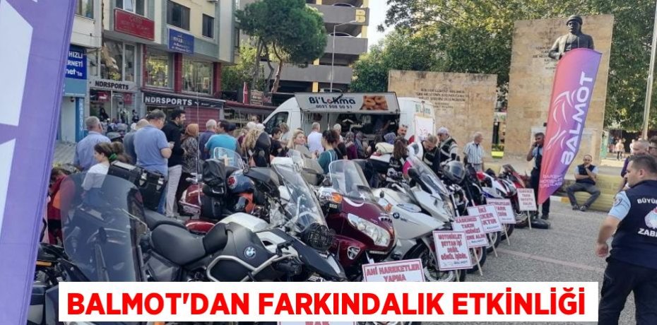 BALMOT’DAN FARKINDALIK ETKİNLİĞİ