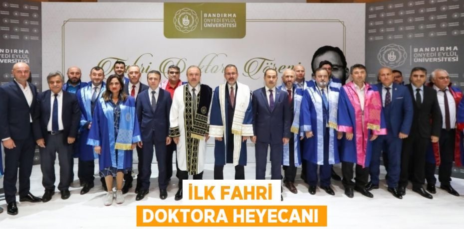 İLK FAHRİ DOKTORA HEYECANI