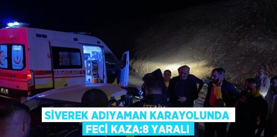 SİVEREK ADIYAMAN KARAYOLUNDA FECİ KAZA:8 YARALI