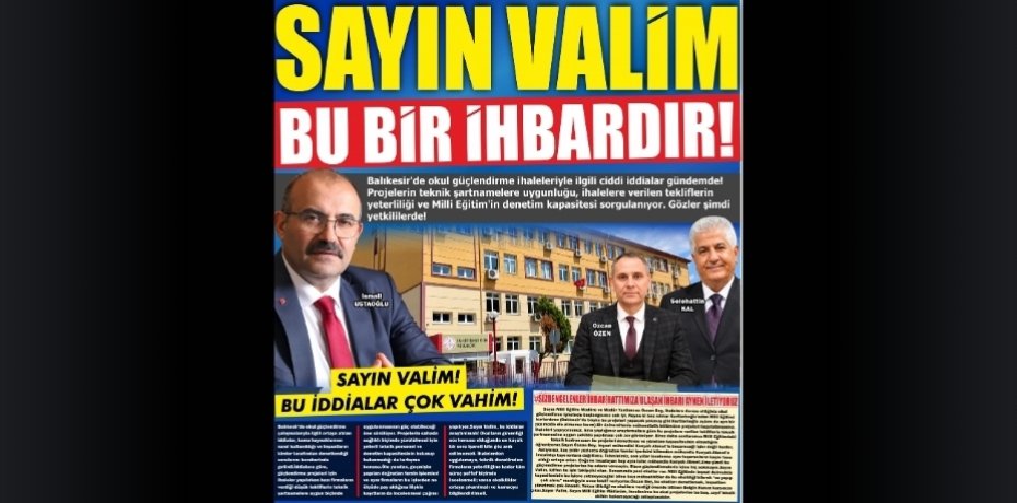 SAYIN VALİM BU BİR İHBARDIR!