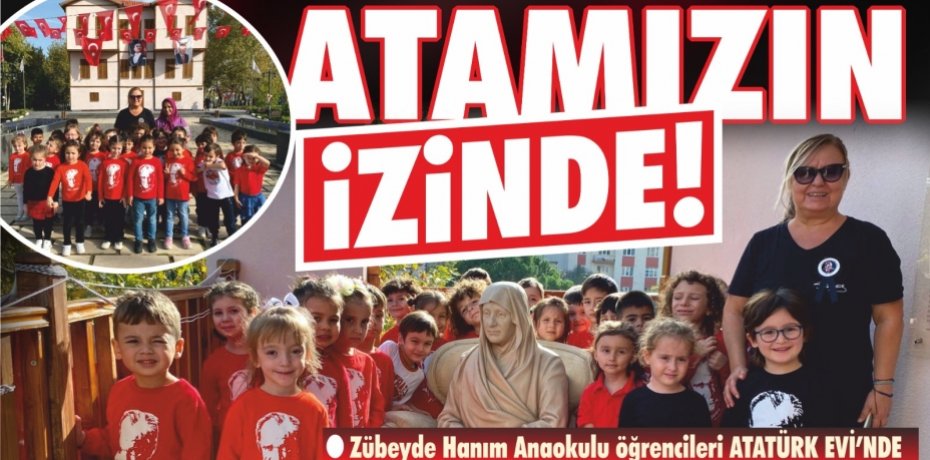 ATAMIZIN İZİNDE!