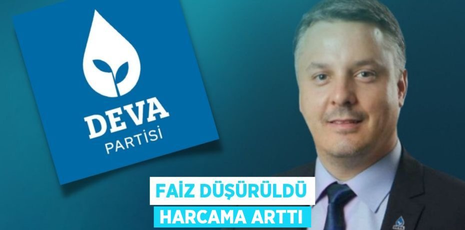 FAİZ DÜŞÜRÜLDÜ HARCAMA ARTTI