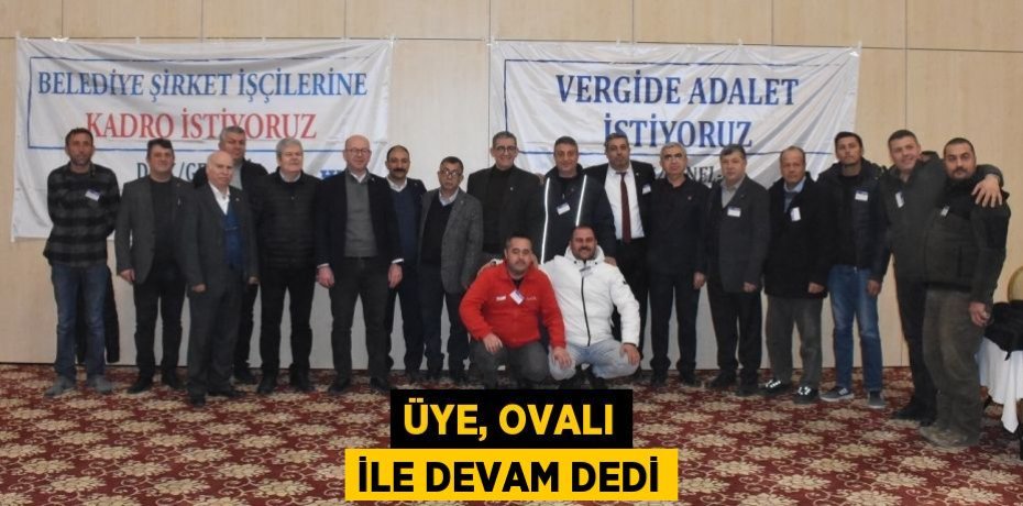ÜYE, OVALI İLE DEVAM DEDİ