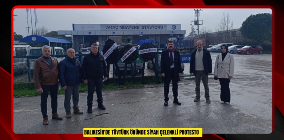 Balıkesir'de TÜVTÜRK önünde siyah çelenkli protesto  