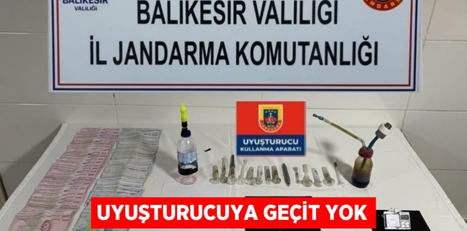 UYUŞTURUCUYA GEÇİT YOK