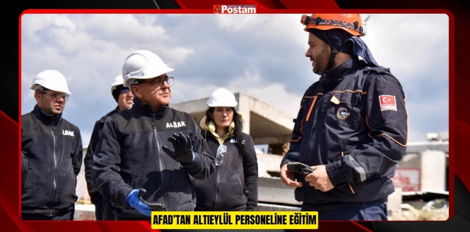 AFAD’TAN ALTIEYLÜL PERSONELİNE EĞİTİM