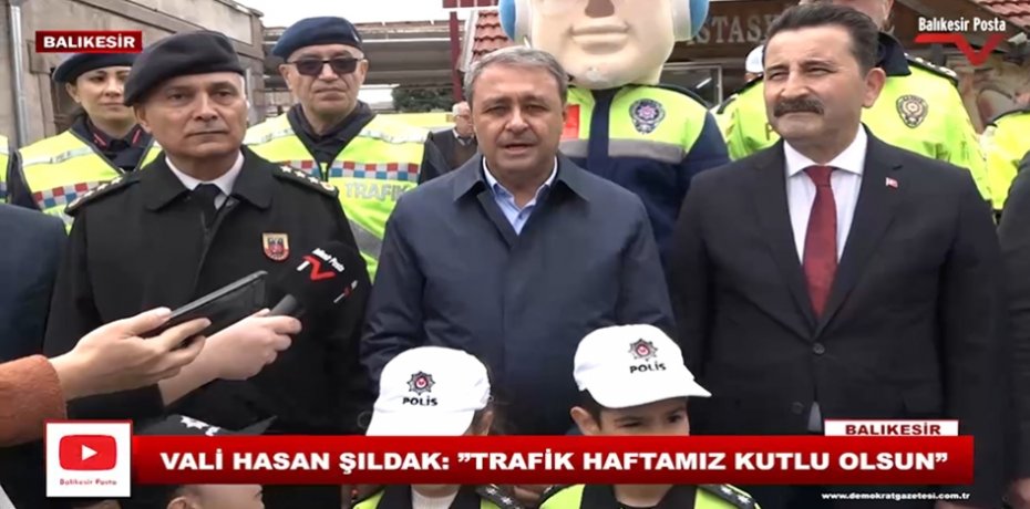 Vali Hasan Şıldak: “Trafik Haftamız kutlu olsun”