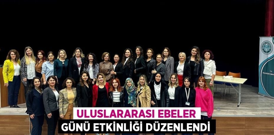 Uluslararası Ebeler Günü Etkinliği Düzenlendi