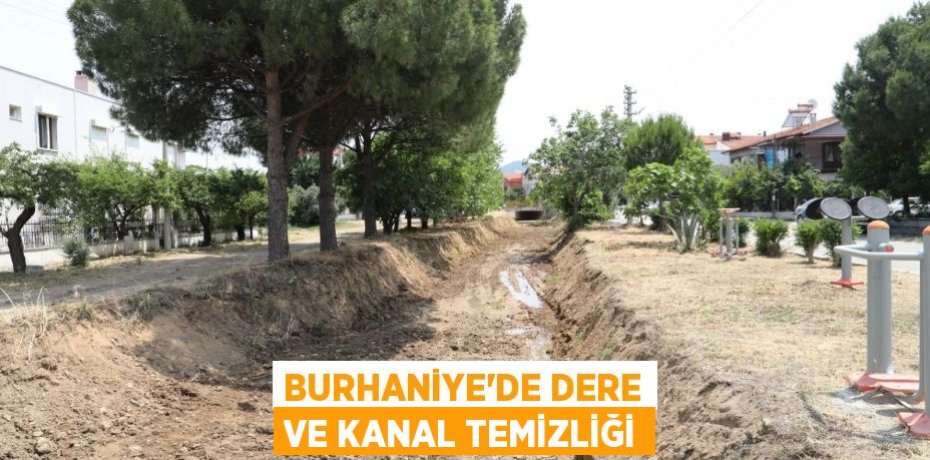 Burhaniye’de dere ve kanal temizliği