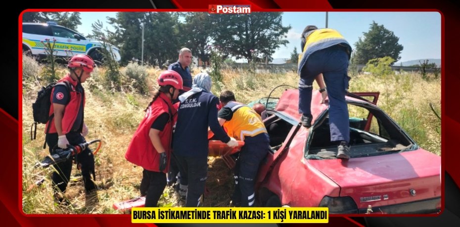 BURSA İSTİKAMETİNDE TRAFİK KAZASI: 1 KİŞİ YARALANDI