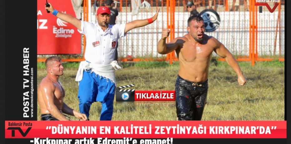 DÜNYANIN EN KALİTELİ ZEYTİNYAĞI KIRKPINAR’DA