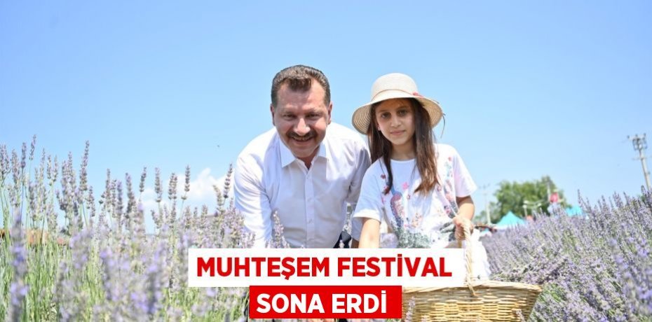 Muhteşem Festival sona erdi
