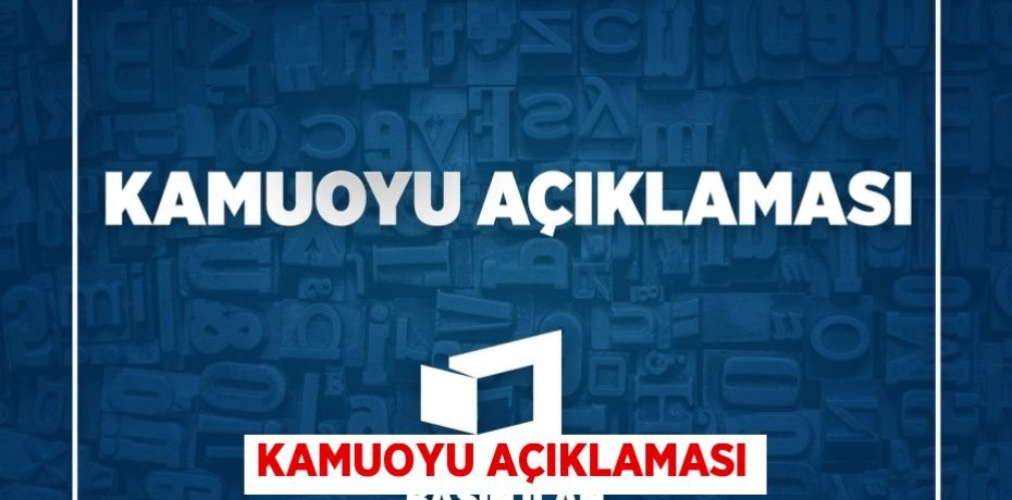 KAMUOYU AÇIKLAMASI