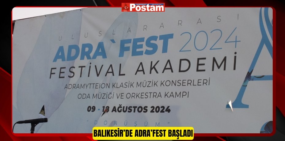 Balıkesir’de Adra’Fest başladı  