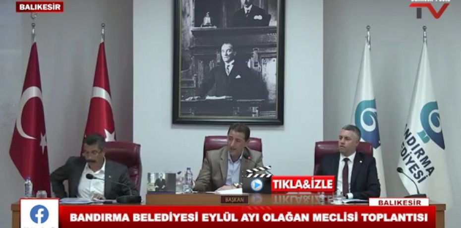 BANDIRMA BELEDİYESİ EYLÜL AYI OLAĞAN MECLİSİ TOPLANTISI
