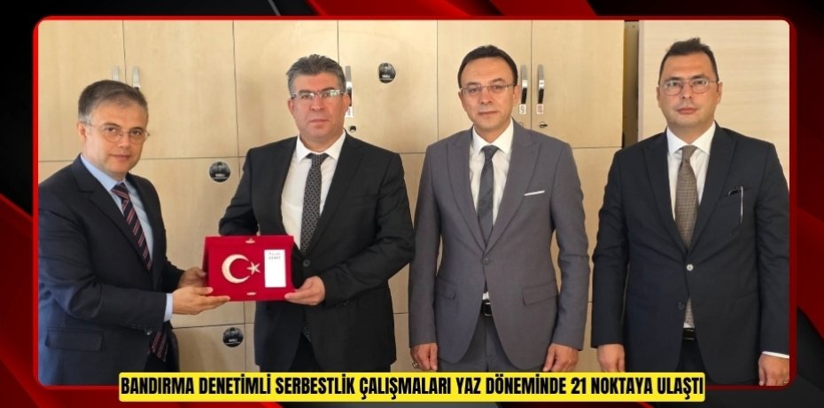  Bandırma denetimli serbestlik çalışmaları yaz döneminde 21 noktaya ulaştı