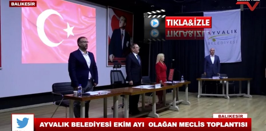 AYVALIK BELEDİYESİ EKİM AYI  OLAĞAN MECLİS TOPLANTISI