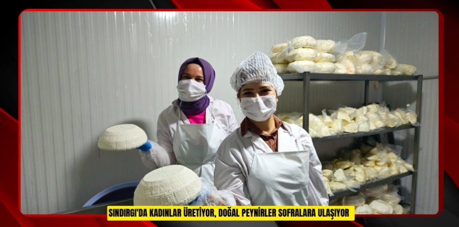 Sındırgı'da kadınlar üretiyor, doğal peynirler sofralara ulaşıyor Sındırgı'da kadınlar üretiyor, doğal peynirler sofralara ulaşıyor