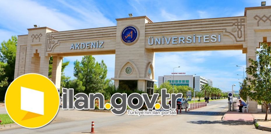 Akdeniz Üniversitesi 14 Öğretim Üyesi Alacak