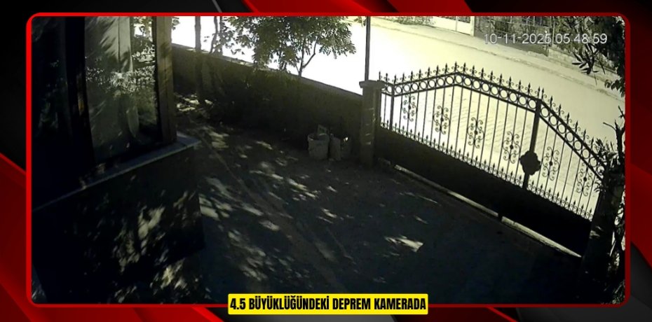 4.5 büyüklüğündeki deprem kamerada