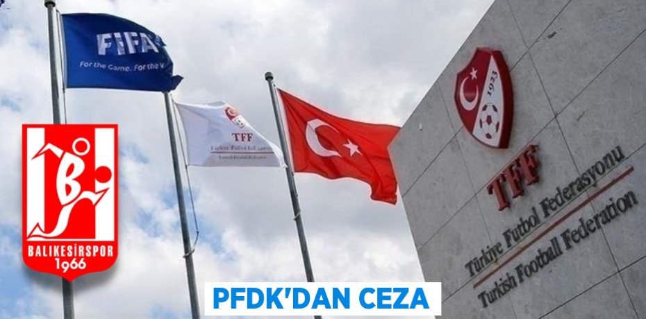 PFDK’DAN CEZA