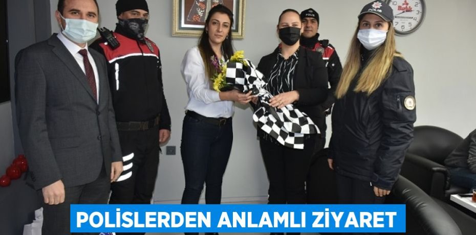 POLİSLERDEN ANLAMLI ZİYARET