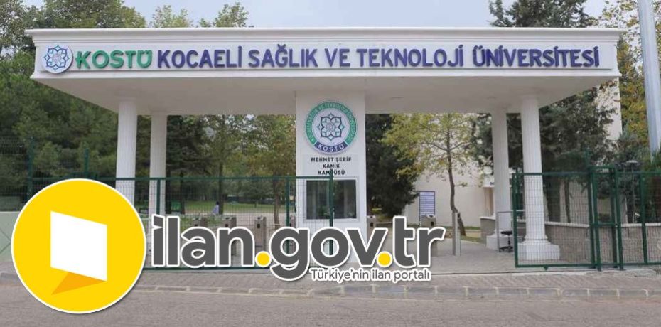 Kocaeli Sağlık ve Teknoloji Üniversitesi Öğretim Elemanı Alıyor