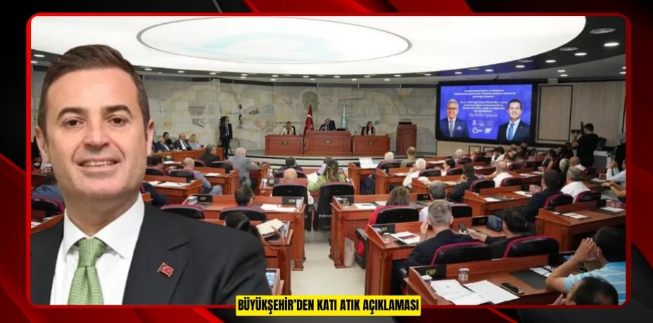 BÜYÜKŞEHİR’DEN KATI ATIK AÇIKLAMASI