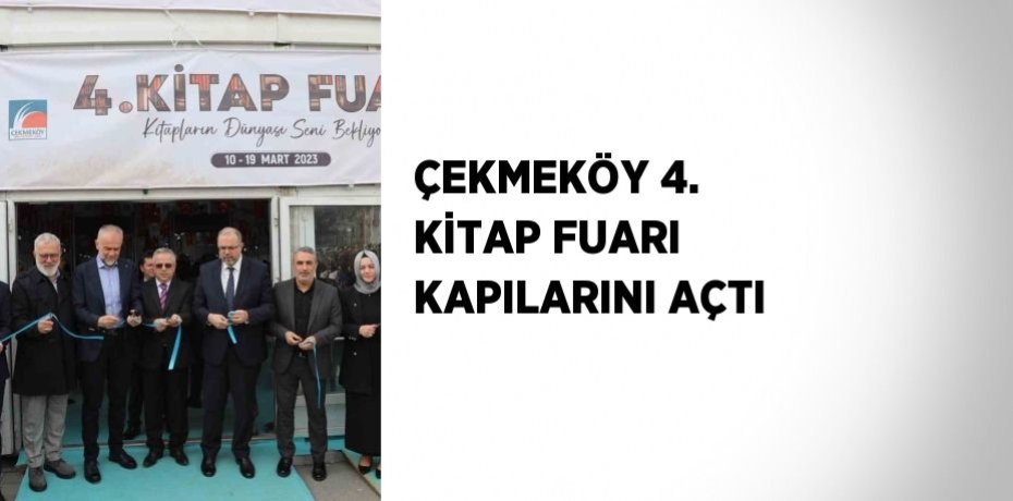 ÇEKMEKÖY 4. KİTAP FUARI KAPILARINI AÇTI