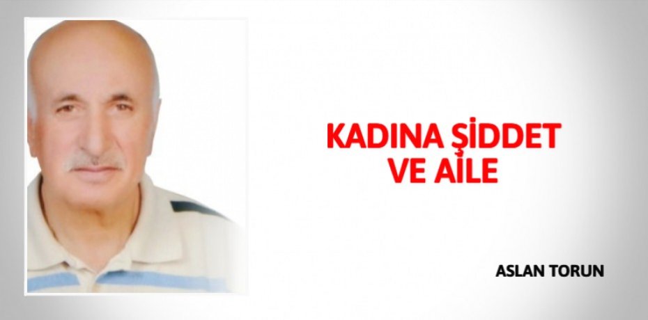 KADINA ŞİDDET VE AİLE