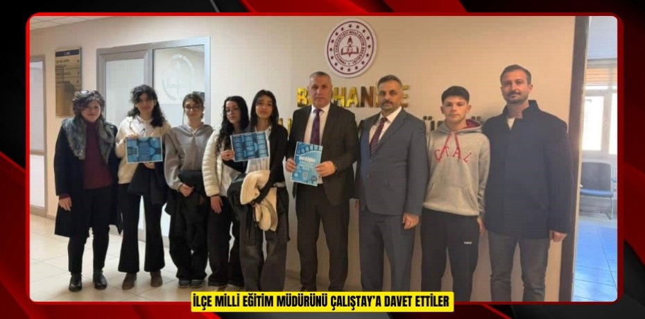 İlçe Milli Eğitim Müdürünü Çalıştay’a davet ettiler 