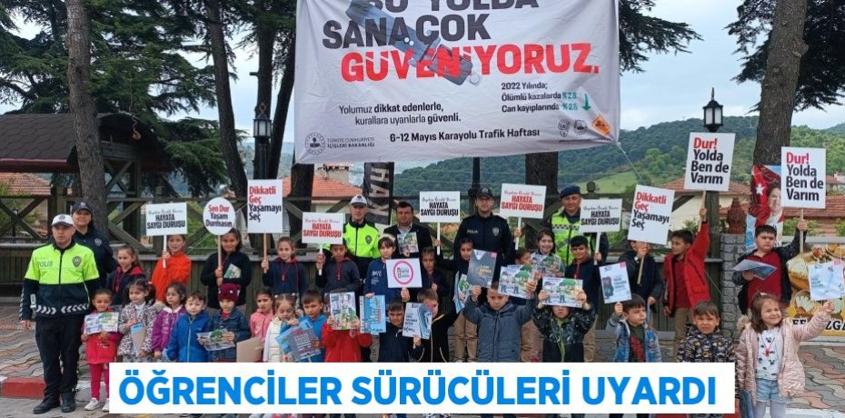 Öğrenciler sürücüleri uyardı