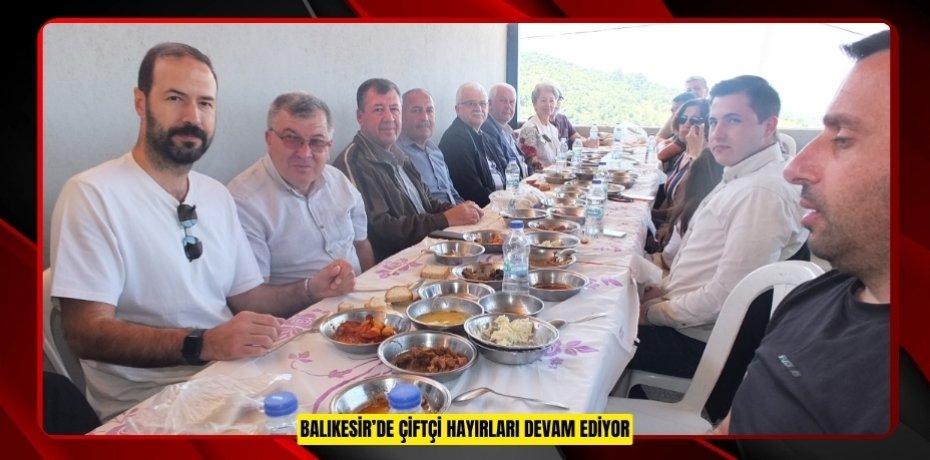 Balıkesir’de çiftçi hayırları devam ediyor  