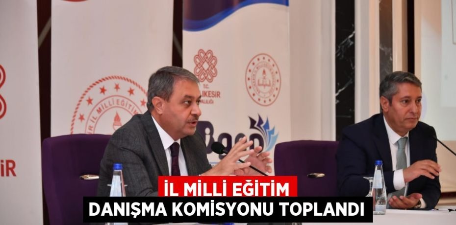İl Milli Eğitim Danışma Komisyonu Toplandı