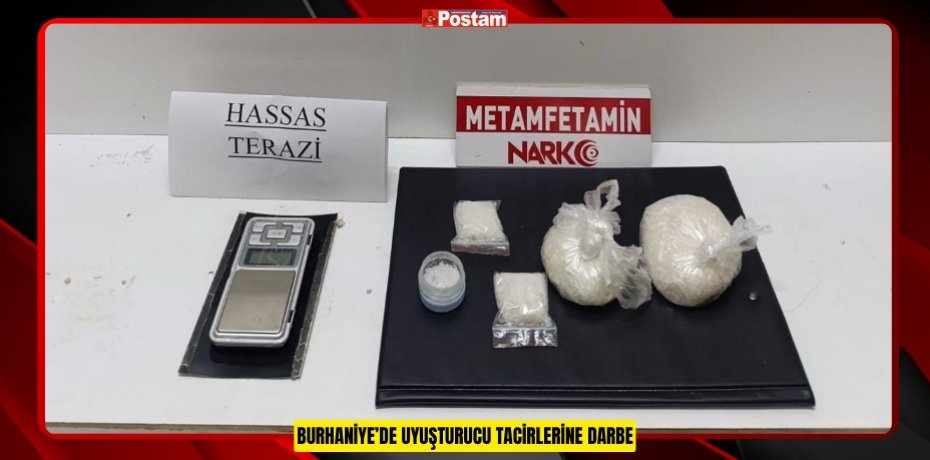BURHANİYE’DE UYUŞTURUCU TACİRLERİNE DARBE