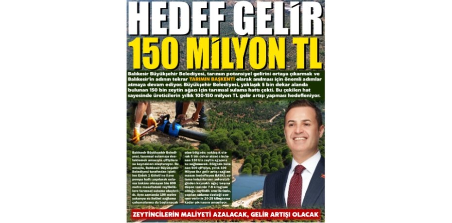 HEDEF GELİR 150 MİLYON TL
