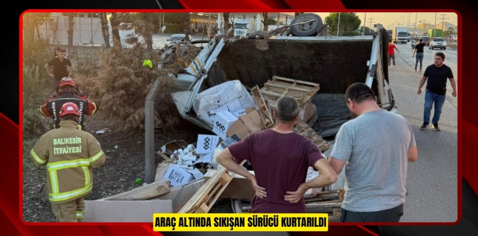 Araç altında sıkışan sürücü kurtarıldı