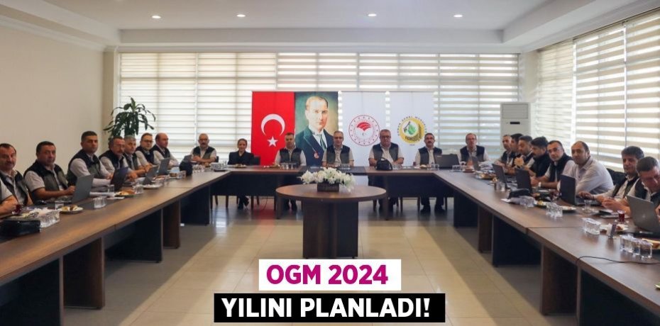 OGM 2024 YILINI PLANLADI!