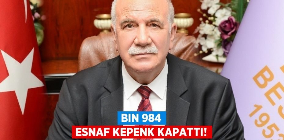 BIN 984 ESNAF KEPENK KAPATTI!