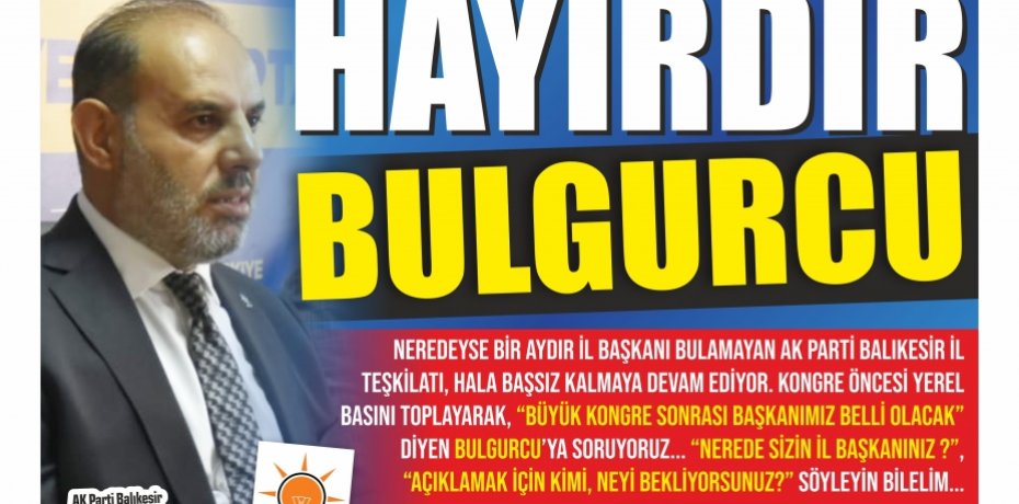 HAYIRDIR BULGURCU!