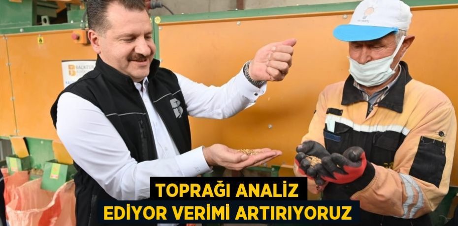 Toprağı analiz ediyor verimi artırıyoruz