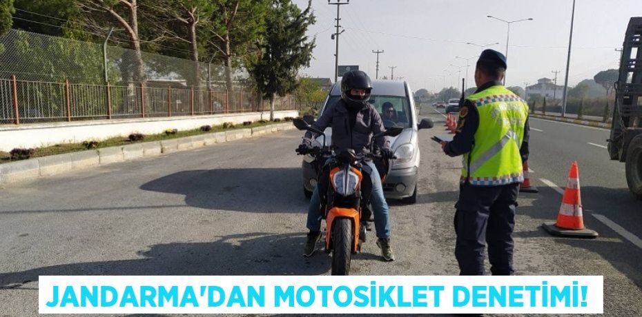 Jandarma’dan motosiklet denetimi!