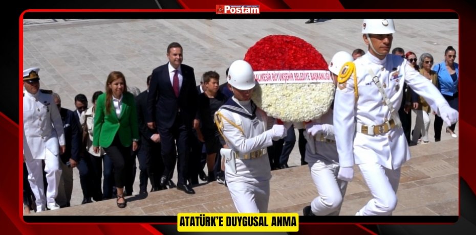 ATATÜRK’E DUYGUSAL ANMA