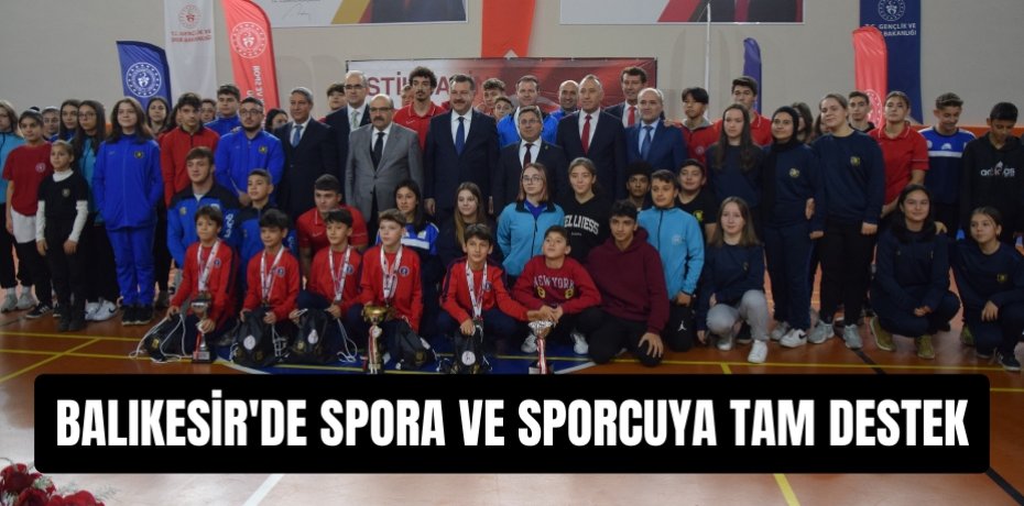 Balıkesir'de spora ve sporcuya tam destek
