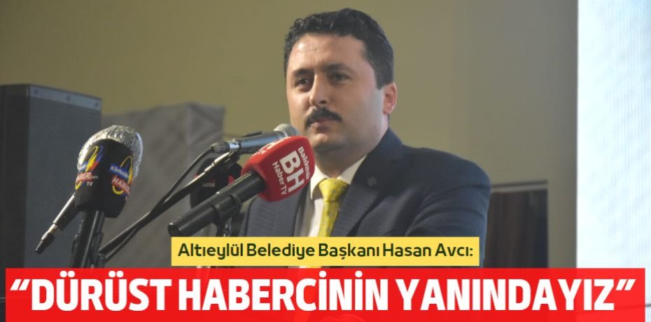 “DÜRÜST HABERCİNİN YANINDAYIZ”