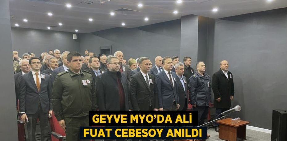 GEYVE MYO’DA ALİ FUAT CEBESOY ANILDI