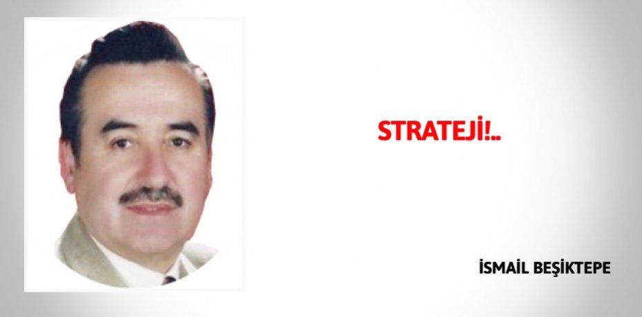 STRATEJİ!..