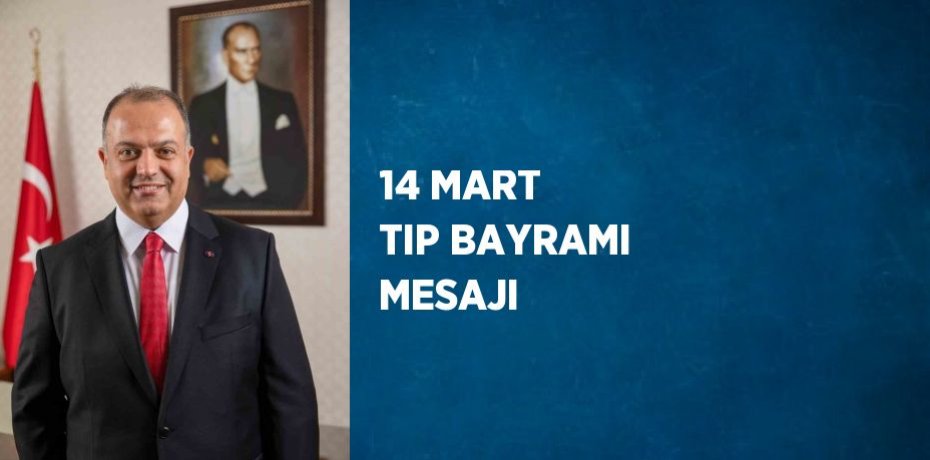 14 MART TIP BAYRAMI MESAJI