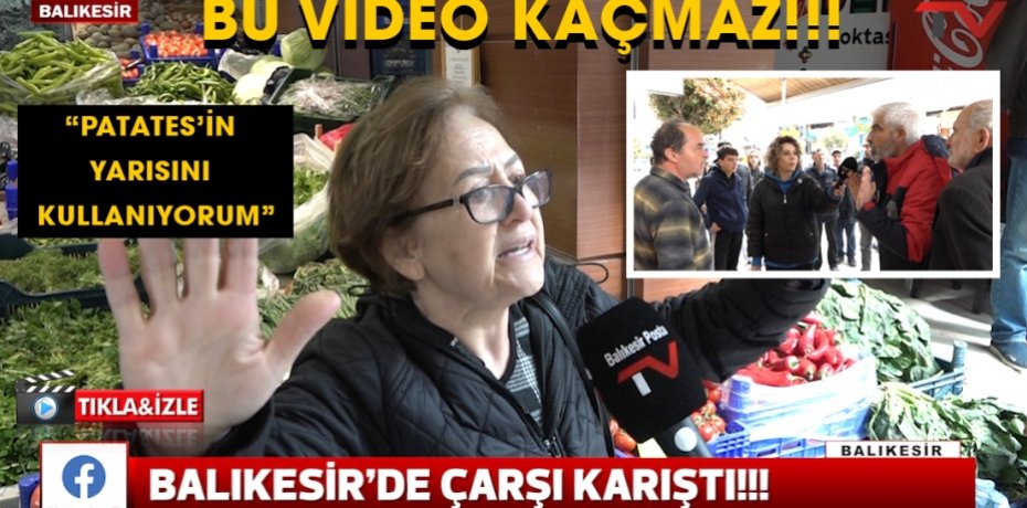 BALIKESİR'DE ÇARŞI KARIŞTI!!! MANAV İLE VATANDAŞ KARŞI KARŞIYA